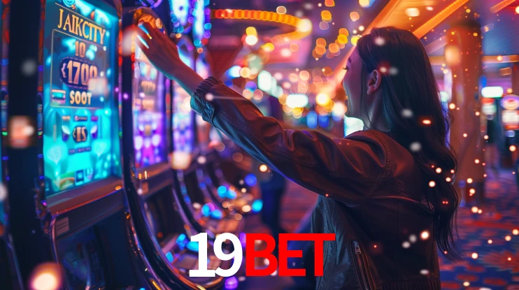 19bet: Jogos de Caça-Níqueis-Altas Recompensas, Roleta-Velocidade, Blackjack-Desafios Máximos